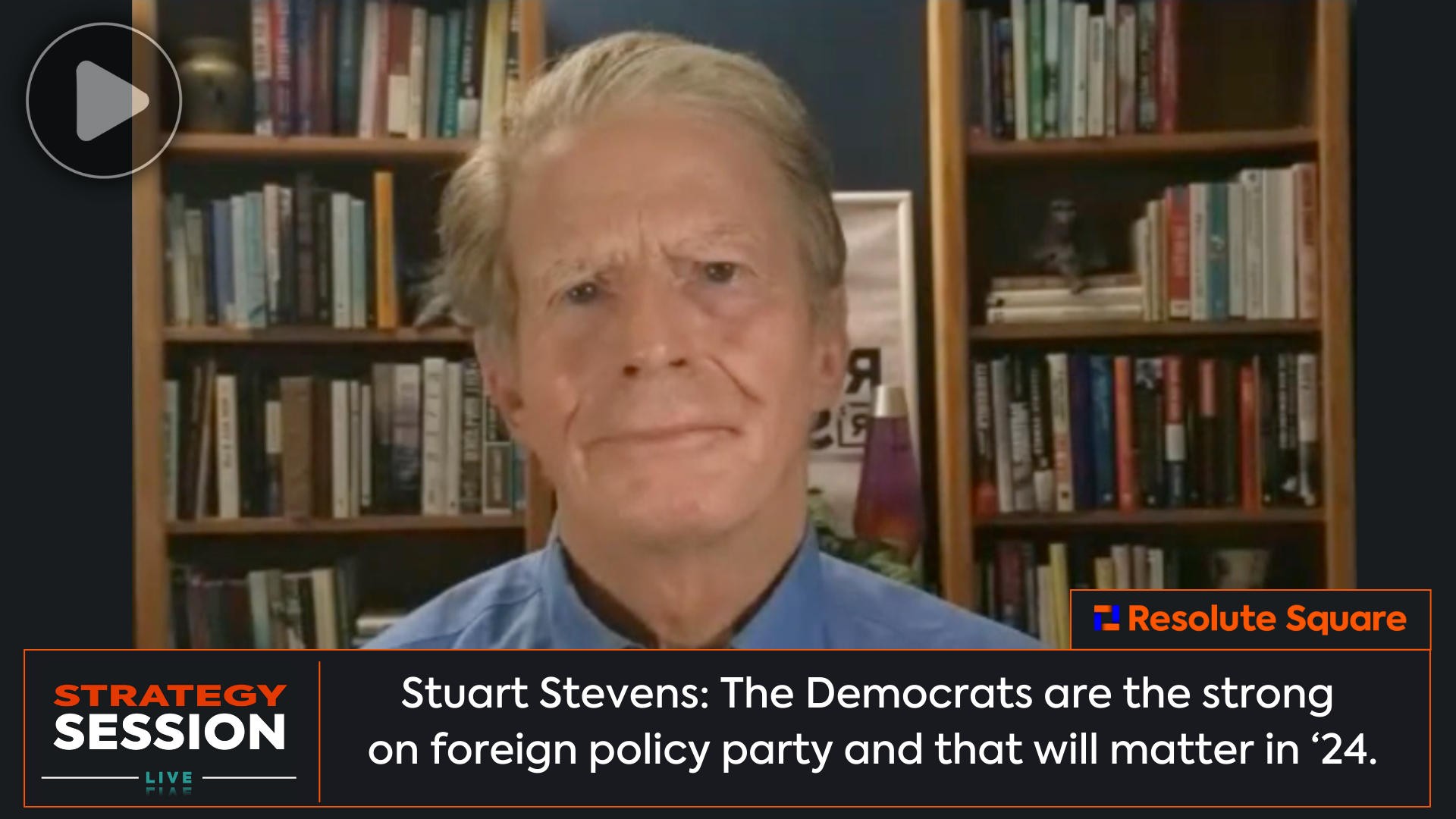 Stuart Stevens: The Dems Are The Foreign Policy Strength Party